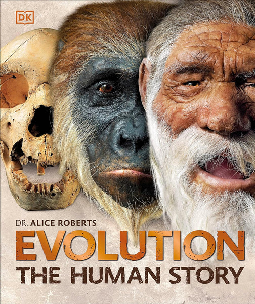 Evolution The Human Story 2nd Edition By Dr Alice Roberts