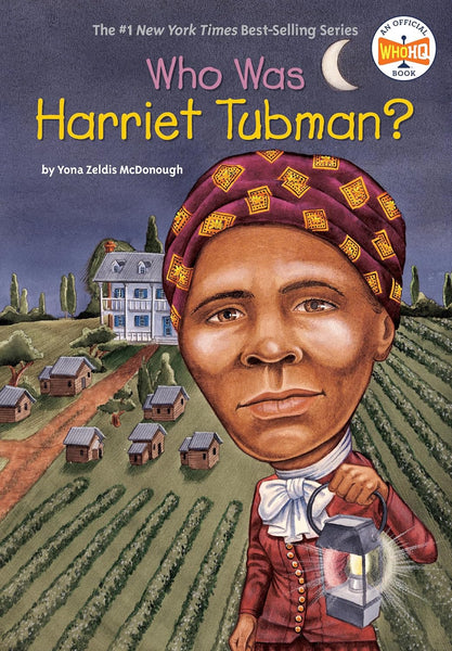 Who Was Harriet Tubman? By Yona Zeldis Mcdonough ,Who HQ (Author)