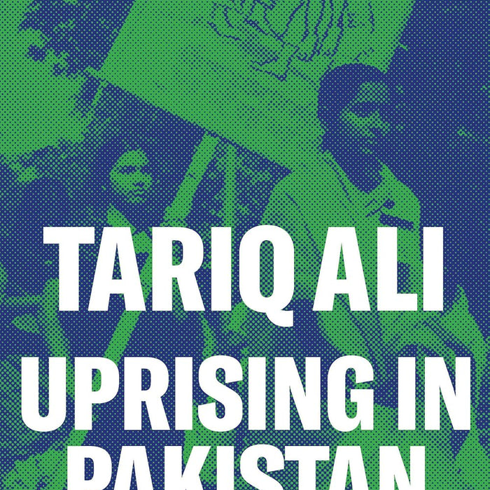 Uprising in Pakistan: How to Bring Down a Dictatorship