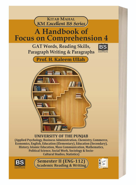 A Handbook of Focus on Comprehension 4 - II  by Prof. H. Kaleem Ullah – Kitab Mahal