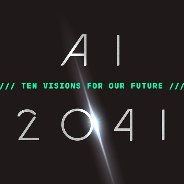 AI 2041: Ten Visions for Our Future