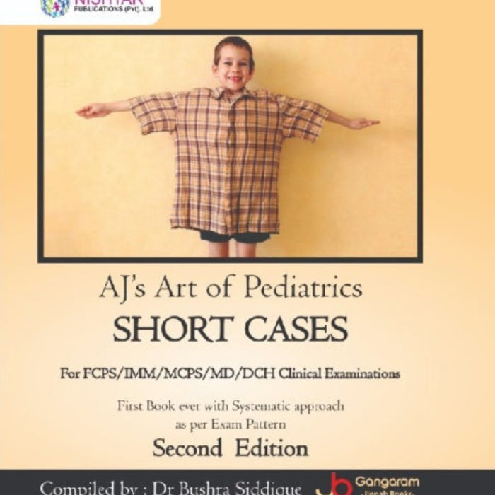  AJ’s Art of Pediatrics Short Cases