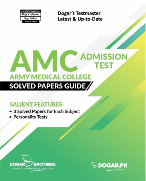 Test Master AMC Army Medical College Admission Test Solved Papers Guide - Dogar 