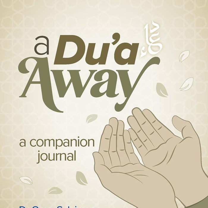 A Du'a Away: A Companion Journal 