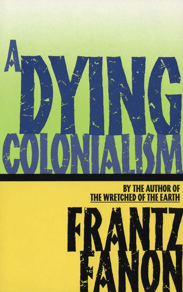 A Dying Colonialism