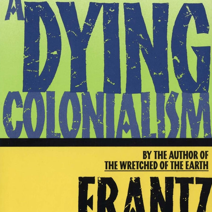 A Dying Colonialism