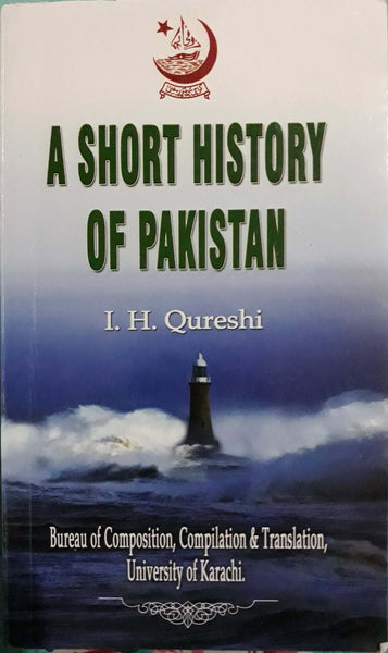 A Short History of Pakistan by I.H. Qureshi