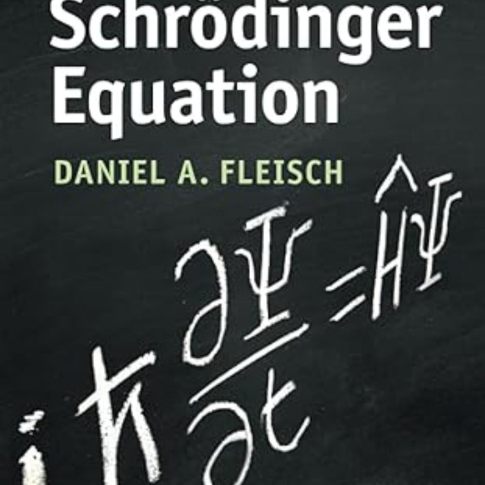 A Student's Guide to the Schrodinger Equation 