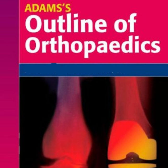 Adams Outline of Orthopaedics