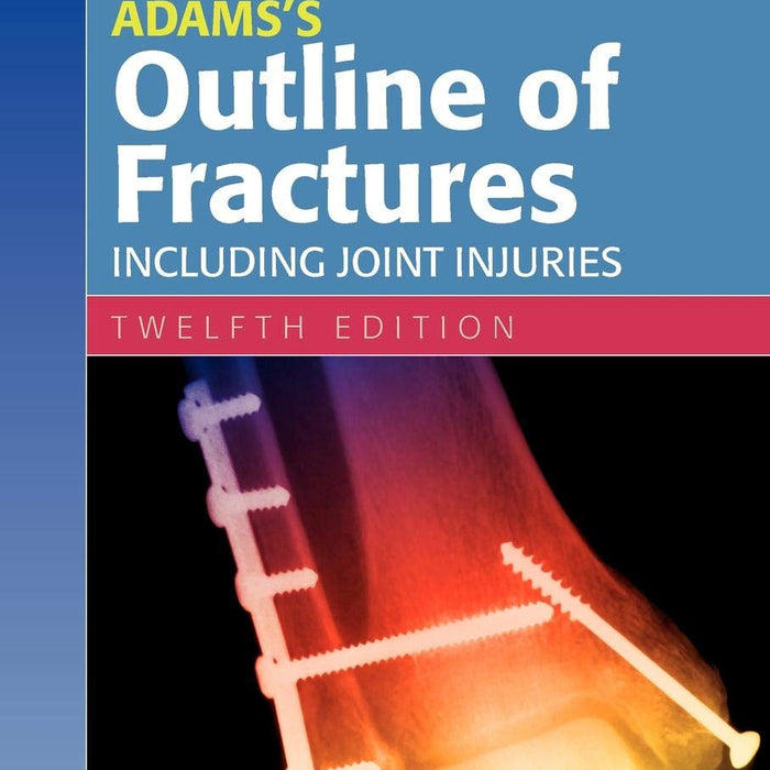 Adams's Outline of Fractures 