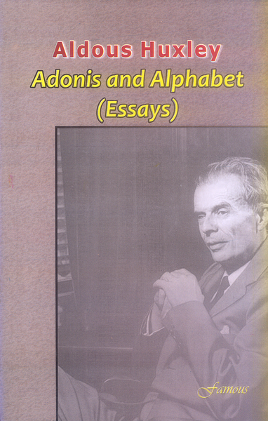 Adonis And Alphabet By Aldous Huxley - Famous