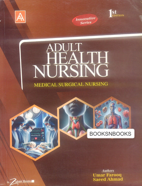 Adult Health Nursing (Innovative Series)