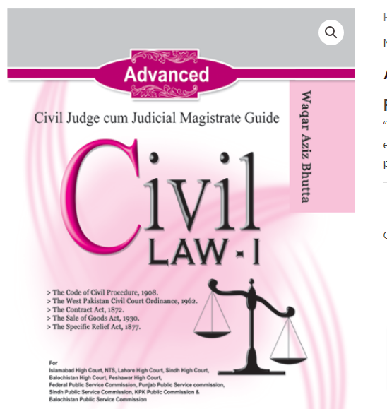 Advanced Civil Law-1  For CSS PCS PMS by Waqar Aziz Bhutta