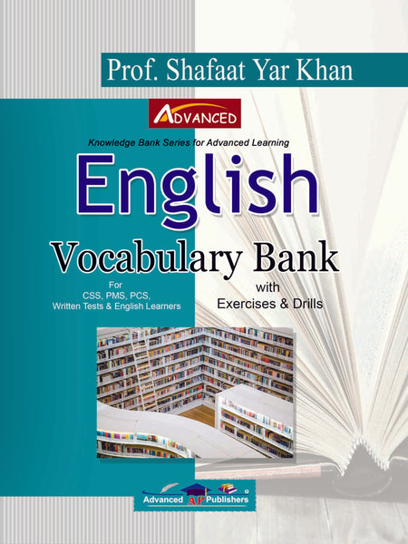 Mastering Advanced English Vocabulary for CSS PCS and PMS Exams: Essential Tips by Prof. Shafaat Yar Khan