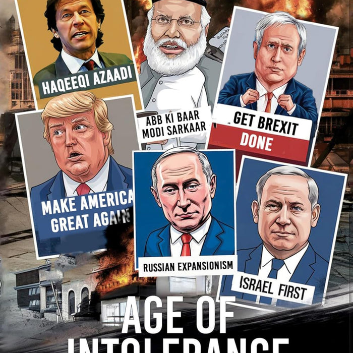 Age of Intolerance: Global Populism & Decline of Democracy in the 21st Century 