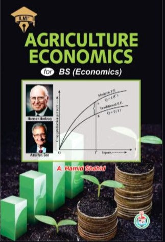 Agriculture Economics For BS Economics & Other Exams By A. Hamid Shahid - ILMI