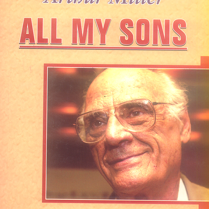 All My Sons by Arthur Miller - Famous