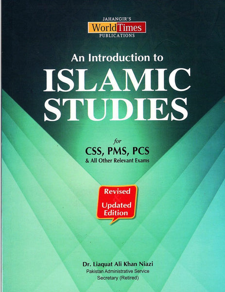 An Introduction To Islamic Studies For CSS PMS PPSC By Dr Liaquat Ali Khan Niazi - Jwt