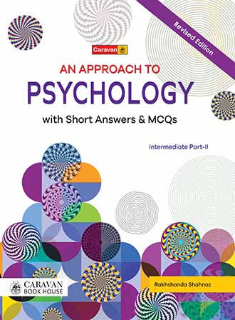 An Approach to Psychology with MCQs for Intermediate-Part-II by Rakhshanda Shahnaz