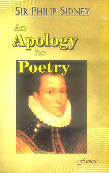 An Apology For Poetry By Sir Philip Sidney - Famous