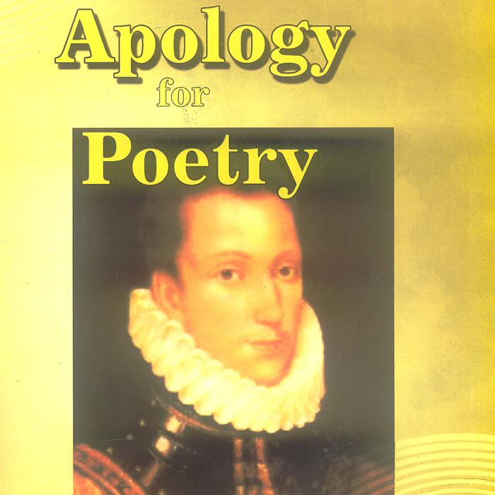 An Apology For Poetry By Sir Philip Sidney - Famous