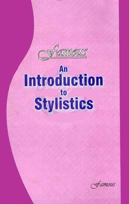 An Introduction To Stylistics - Famous