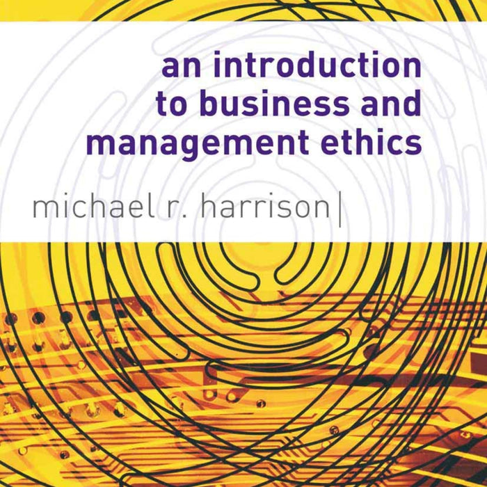 An Introduction to Business and Management Ethics