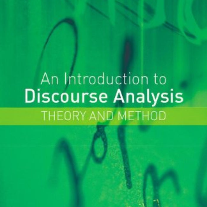 An Introduction to Discourse Analysis: Theory and Method 3rd Edition 