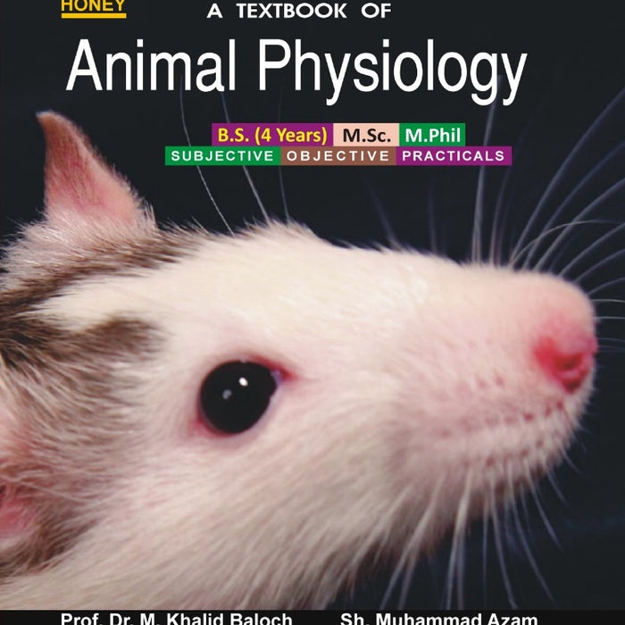 Honey: Animal Physiology For BS M.Sc By Dr Khalid Baloch