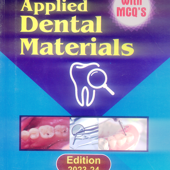 Applied Dental Materials With MCQs