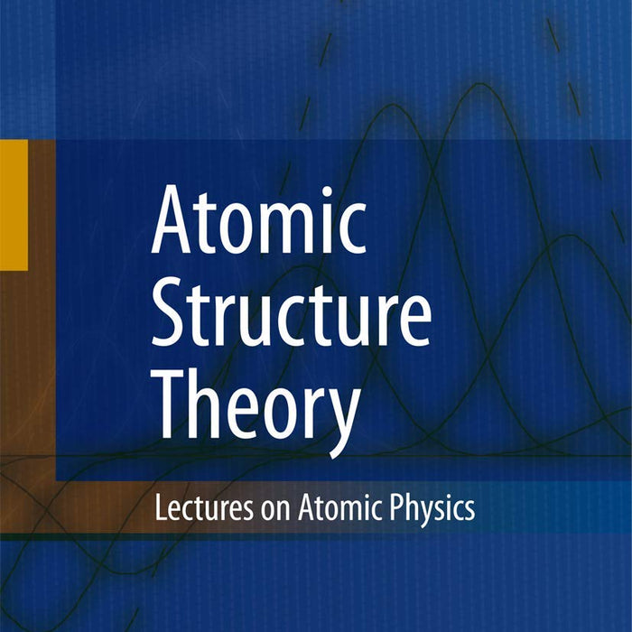 Atomic Structure Theory