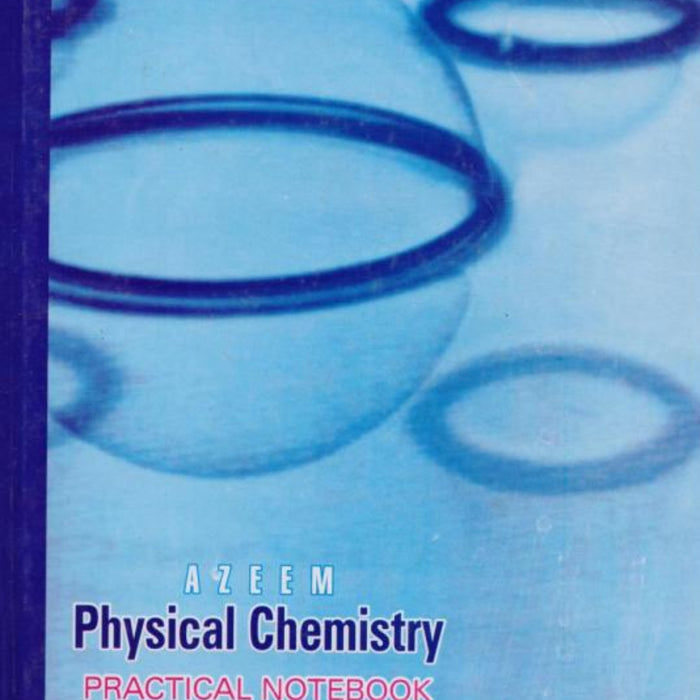 Azeem Physical Chemistry Practical Notebook 