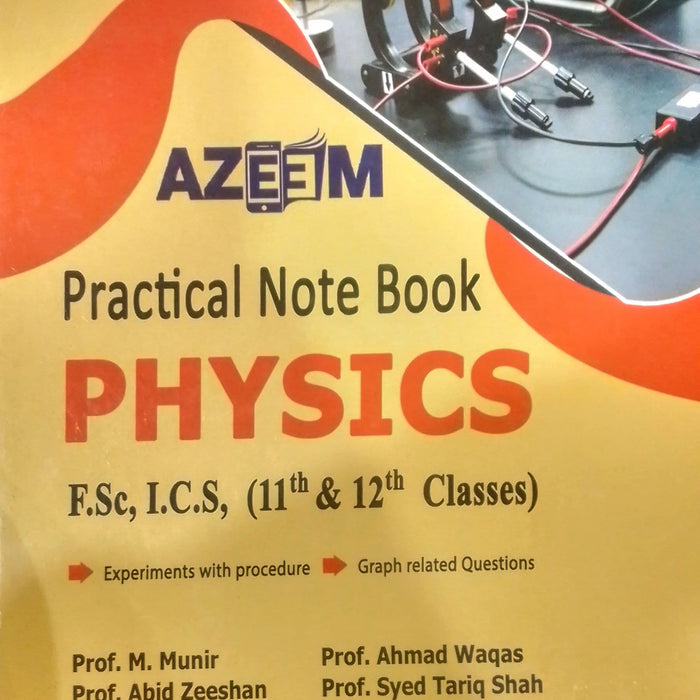 Azeem Physics Practical Note Book For F.Sc I.C.S ( Part I & II )