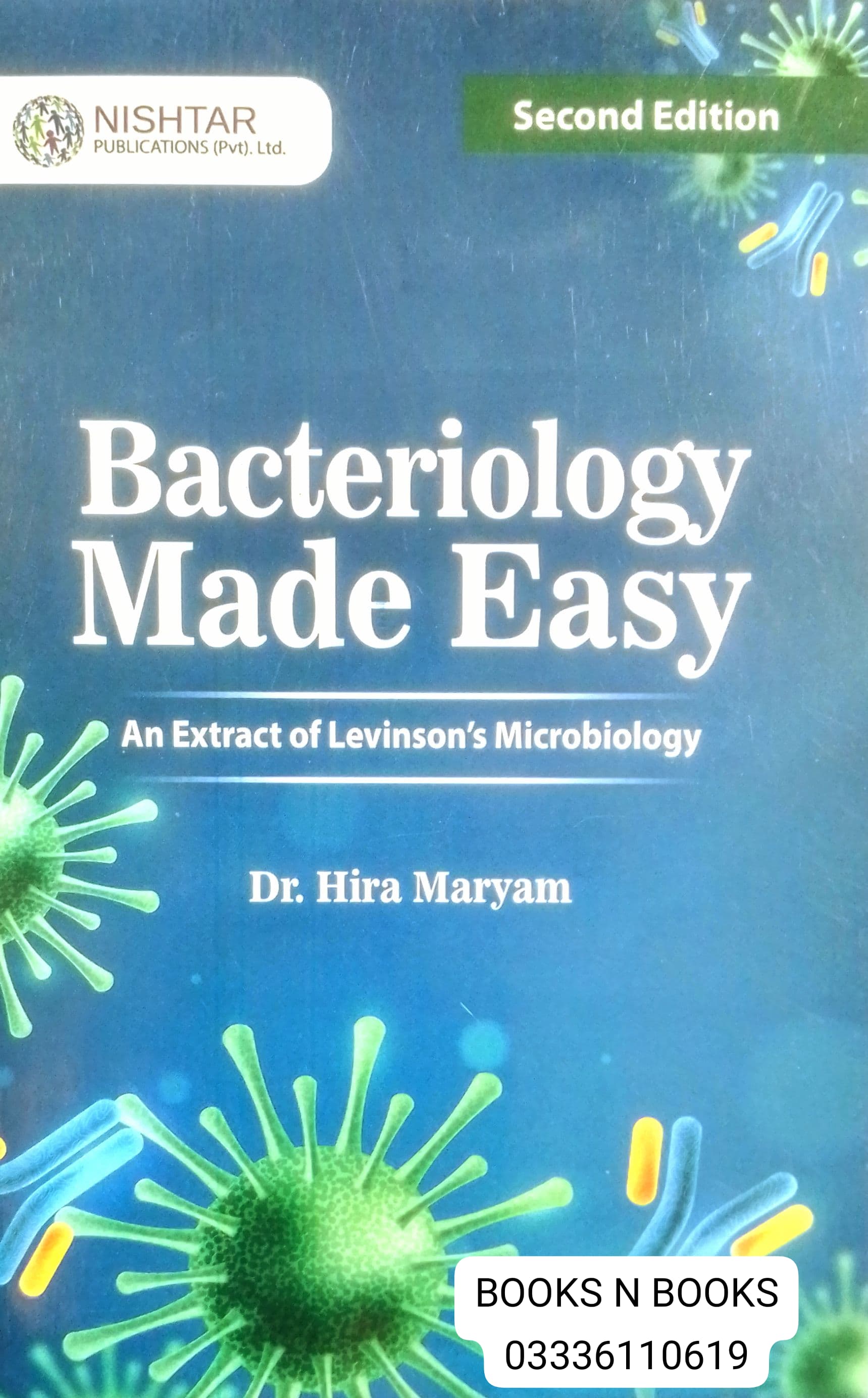 Bactarialogy Bacteriology Made Easy: An Extract Of Levinson's Microbiology 2nd Edit ...