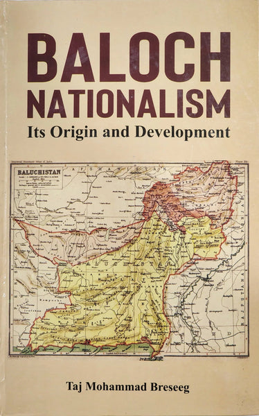 Baloch Nationalism Its Origin And Development