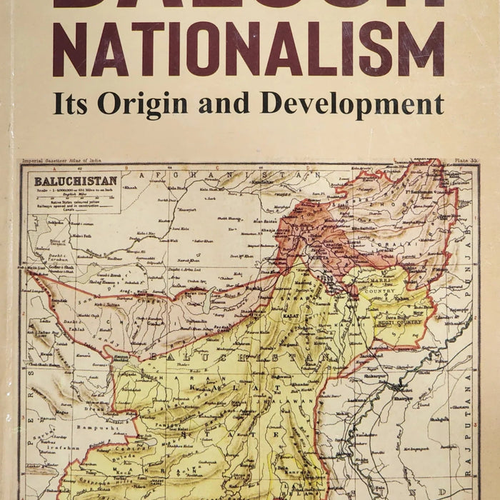 Baloch Nationalism Its Origin And Development