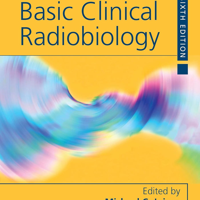 Basic Clinical Radiobiology 6th Edition 