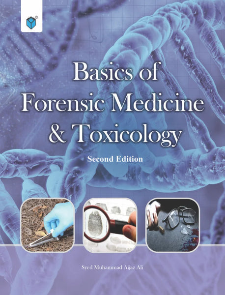 Basics Of Forensic Medicine & Toxicology 2nd Edition