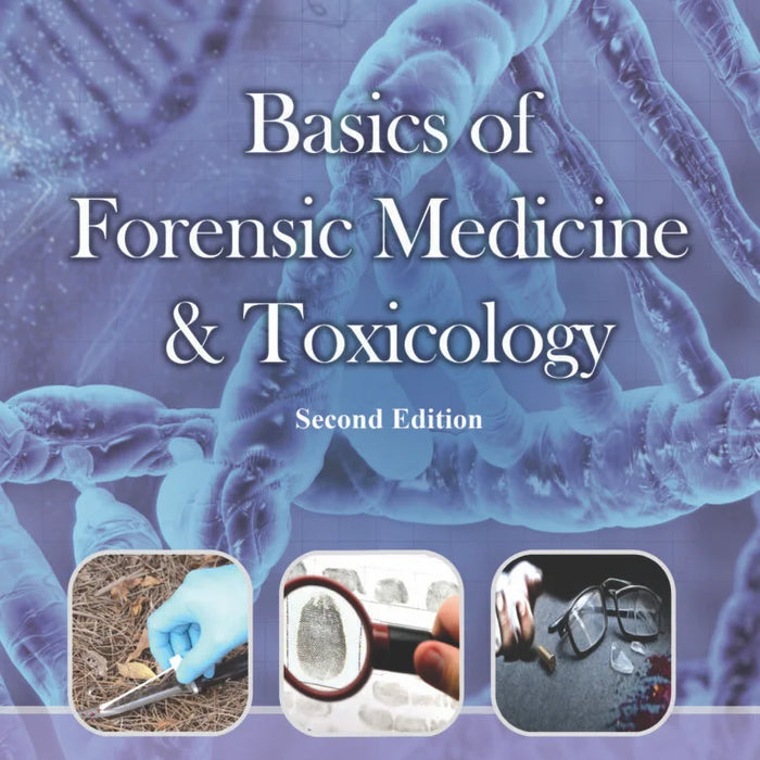 Basics Of Forensic Medicine & Toxicology 2nd Edition