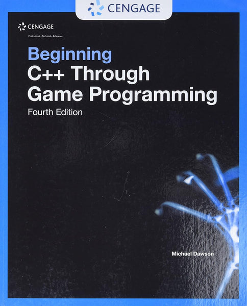 Beginning C++ Through Game Programming 4th Edition 