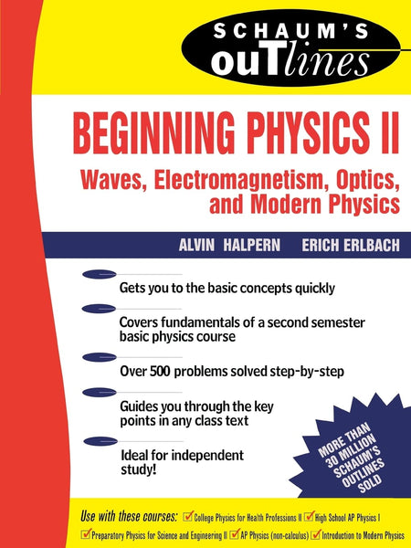 Beginning Physics II: Waves, Electromagnetism, Optics by Alvin Halpern 