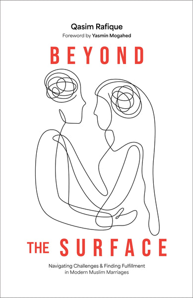Beyond the Surface: Navigating Challenges & Finding Fulfillment In Modern Muslim Marriages