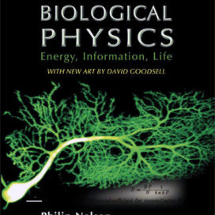 Biological Physics: Energy, Information, Life 