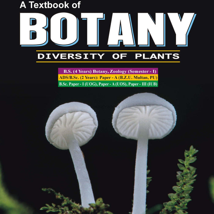 Honey Botany (Diversity Of Plants) For BS  Semester I  By Muhammad Khalid Baloch