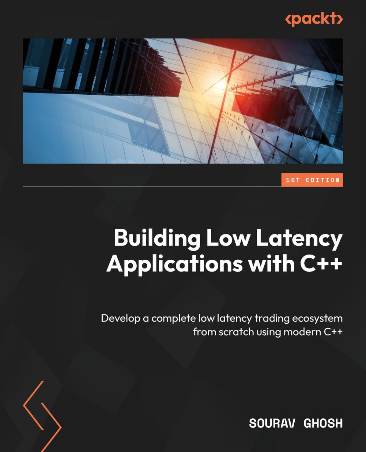 Building Low Latency Applications with C++ by Sourav Ghosh (Author ...