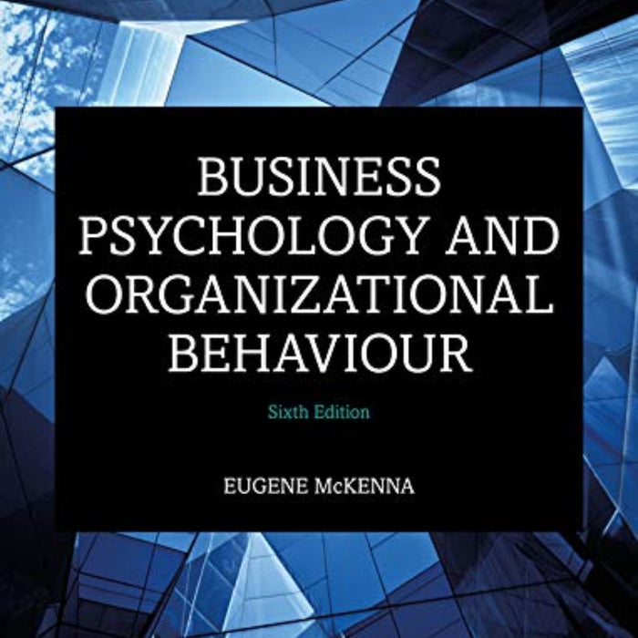Business Psychology and Organizational Behaviour 6th Edition  