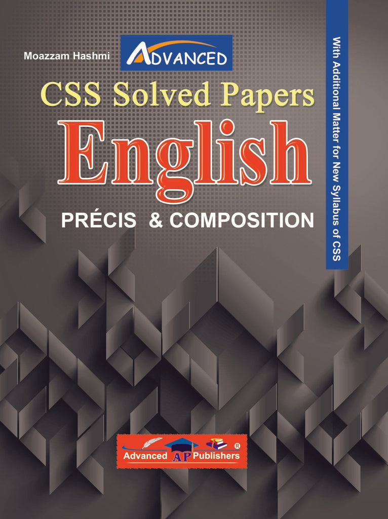 CSS Solved Papers Of English Precis & Composition By Moazzam Hashmi ...
