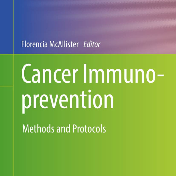 Cancer Immunoprevention: Methods and Protocols