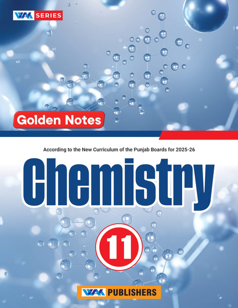 Wak Series Chemistry 11th Class (Golden Notes)