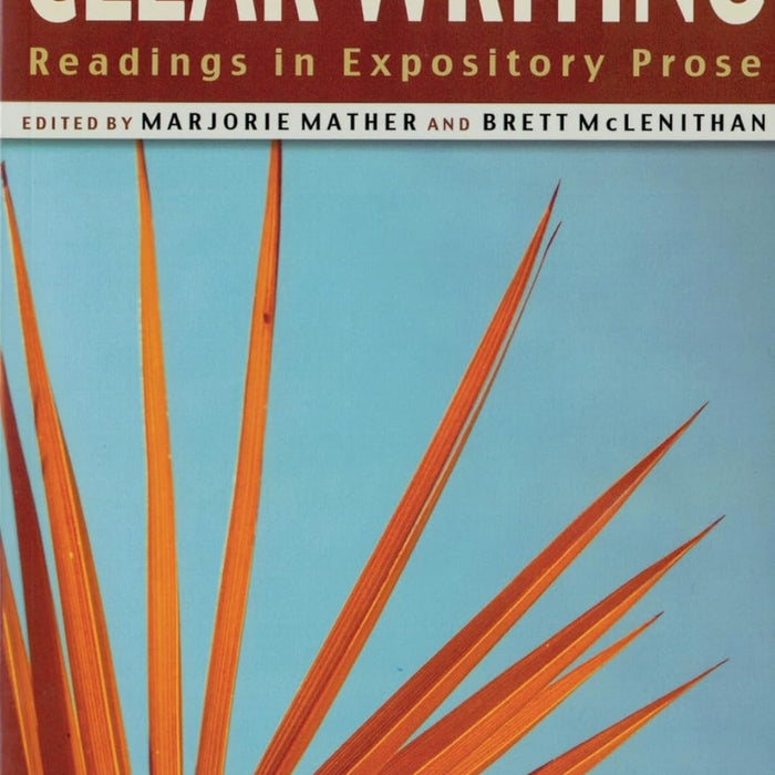 Clear Writing: Readings in Expository Prose